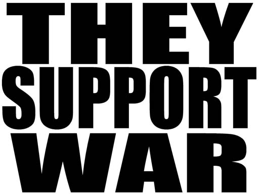 THEY SUPPORT WAR.jpg